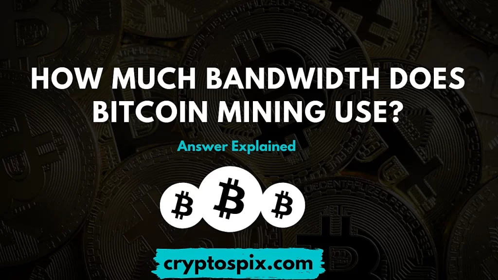 How Much Bandwidth Does Bitcoin Mining Use?