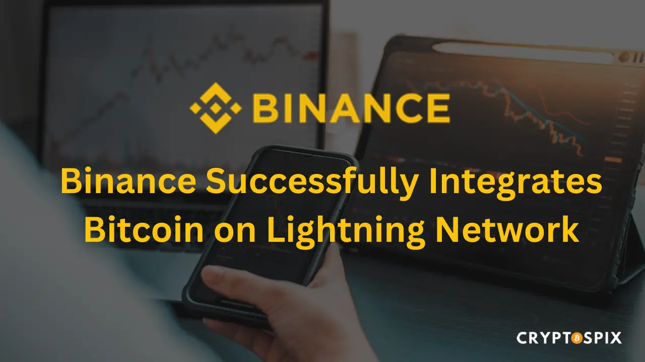 Binance Successfully Integrates Bitcoin on Lightning Network
